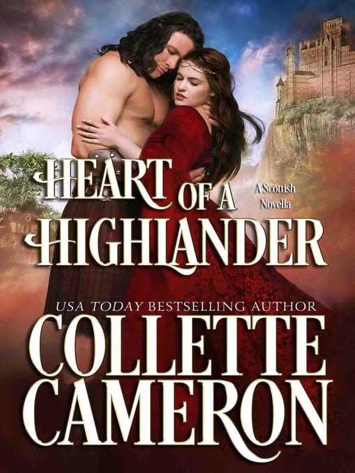 Title details for Heart of a Highlander by Collette Cameron - Available